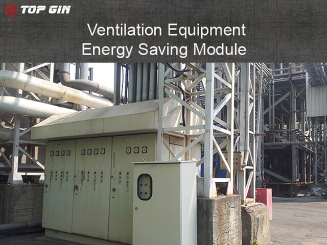 TOP GIN-Ventilation system Energy Solution